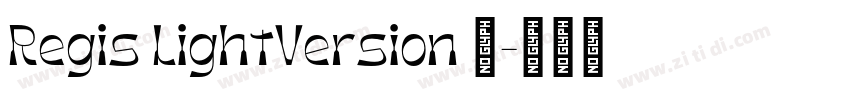 Regis LightVersion 1字体转换